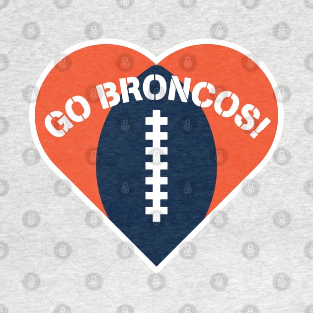 Heart Shaped Denver Broncos by Rad Love